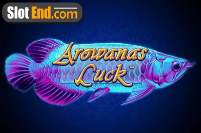 Arowanas Luck