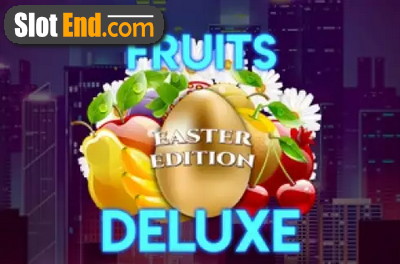 フルーツデラックスイースターエディション